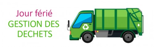Gestion des déchets - lundi 29 mai 2023 jour de pentecôte